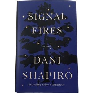 Signal Fires by bestselling author Dani Shapiro